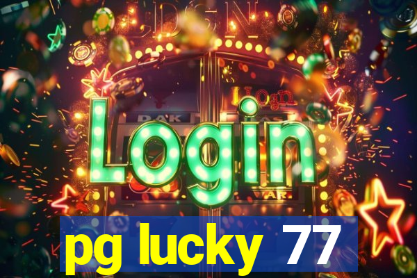 pg lucky 77